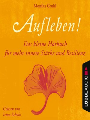 cover image of Aufleben!--Das kleine Hörbuch für mehr innere Stärke und Resilienz
